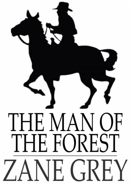 The Man of the Forest, EPUB eBook