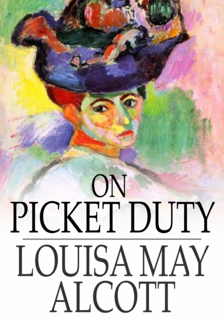On Picket Duty : And Other Tales, EPUB eBook