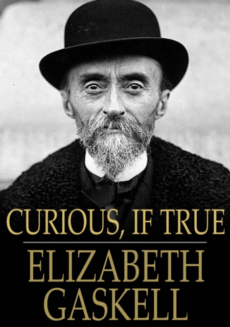 Curious, If True : Strange Tales, EPUB eBook