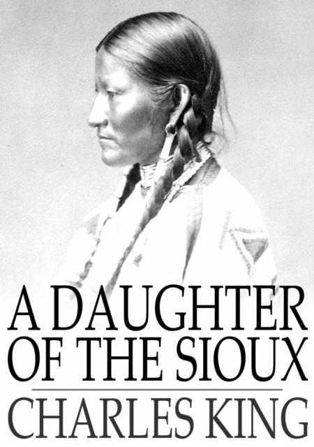 A Daughter of the Sioux, EPUB eBook