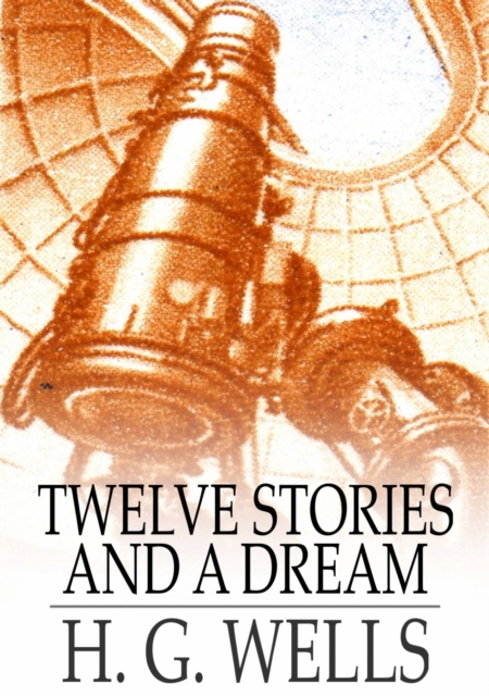 Twelve Stories and a Dream, EPUB eBook