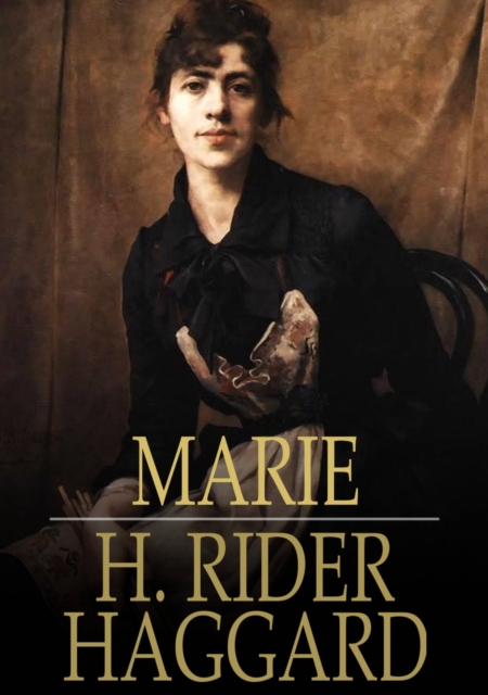 Marie : An Episode in the Life of the Late Allan Quatermain, EPUB eBook