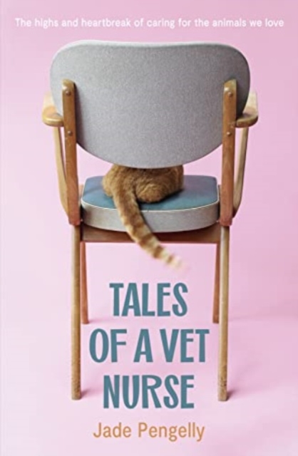 Tales Of A Vet Nurse, Paperback / softback Book