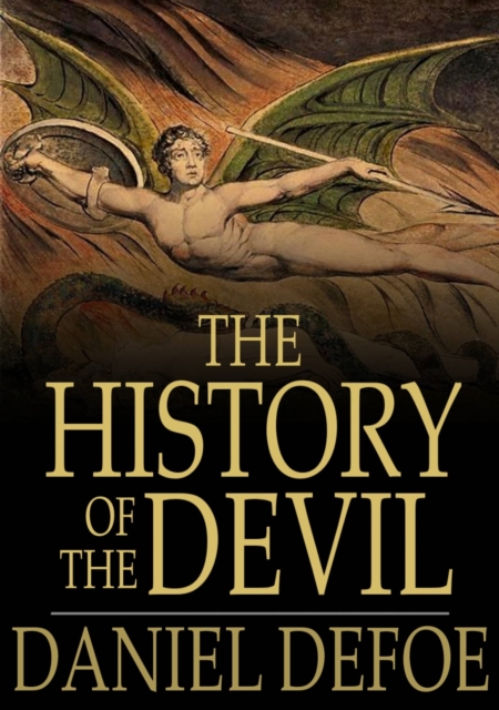 The History of the Devil : As Well Ancient as Modern, EPUB eBook