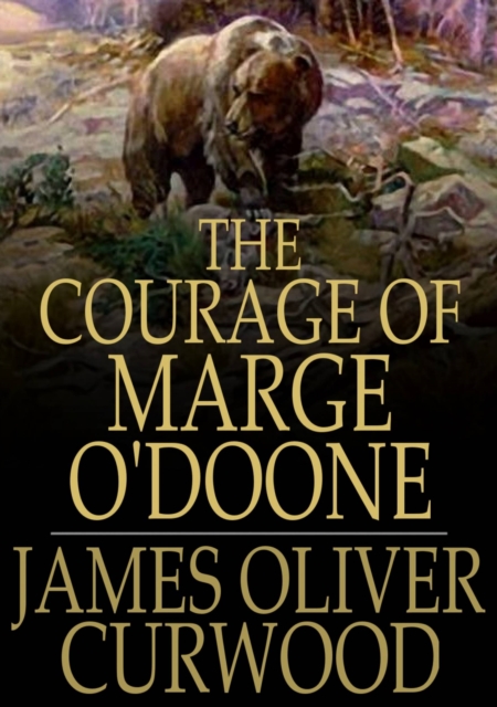 The Courage of Marge O'Doone, EPUB eBook