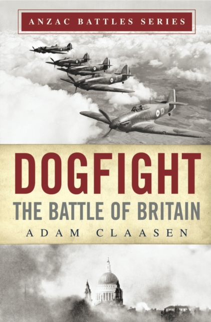 Dogfight : The Battle of Britain, EPUB eBook