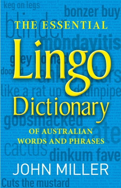 The Essential Lingo Dictionary : of Australian words and phrases, EPUB eBook
