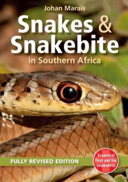 Snakes & Snakebite in Southern Africa, Paperback / softback Book