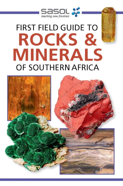 Sasol First Field Guide to Rocks & Minerals of Southern Africa, PDF eBook