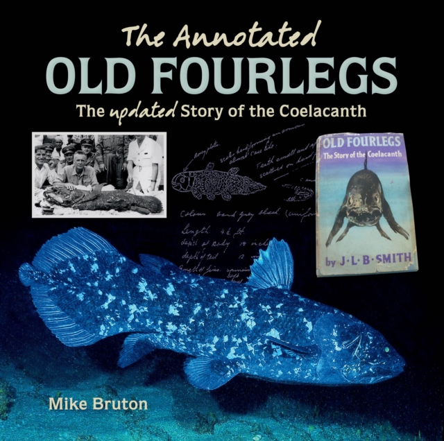 The Annotated Old Four Legs: The story of the coelacanth, PDF eBook