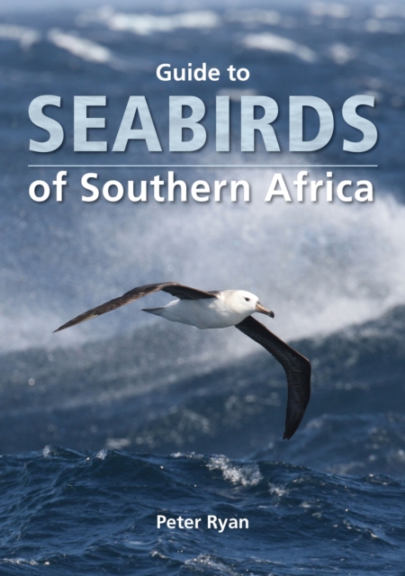 Guide to Seabirds of Southern Africa, EPUB eBook