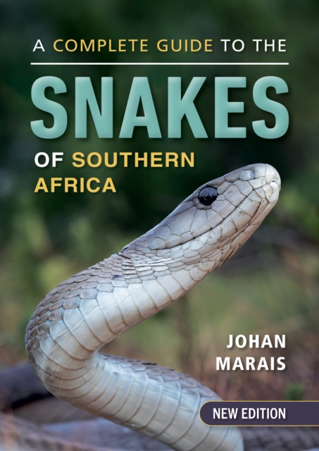 A complete guide to the snakes of Southern Africa, EPUB eBook