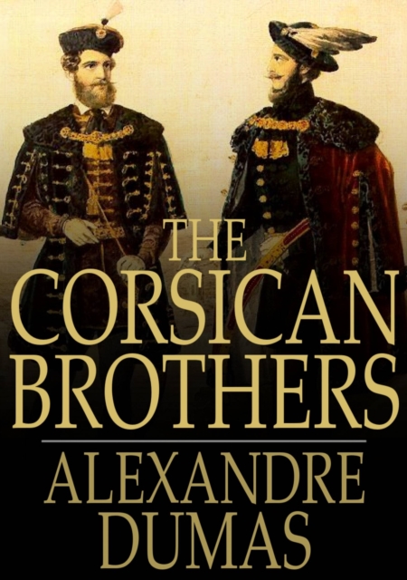 The Corsican Brothers, EPUB eBook