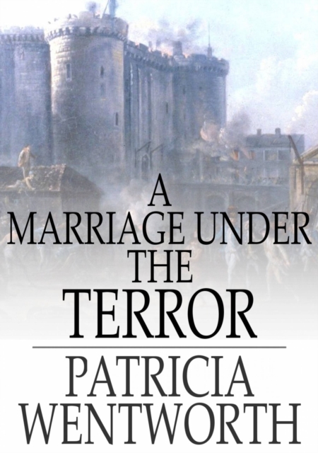 A Marriage Under the Terror, EPUB eBook