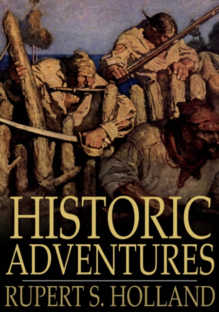 Historic Adventures : Tales From American History, EPUB eBook