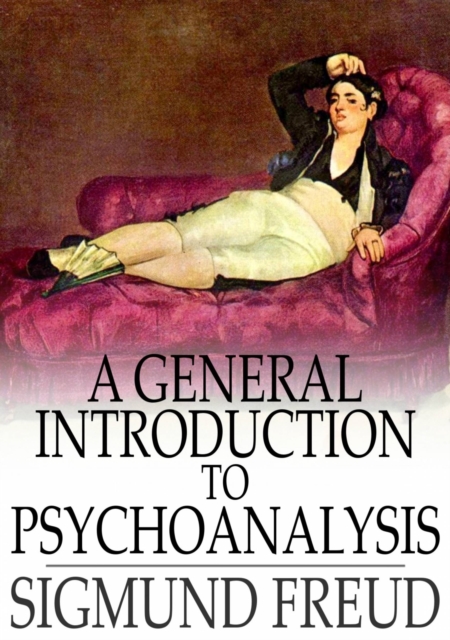 A General Introduction to Psychoanalysis, EPUB eBook