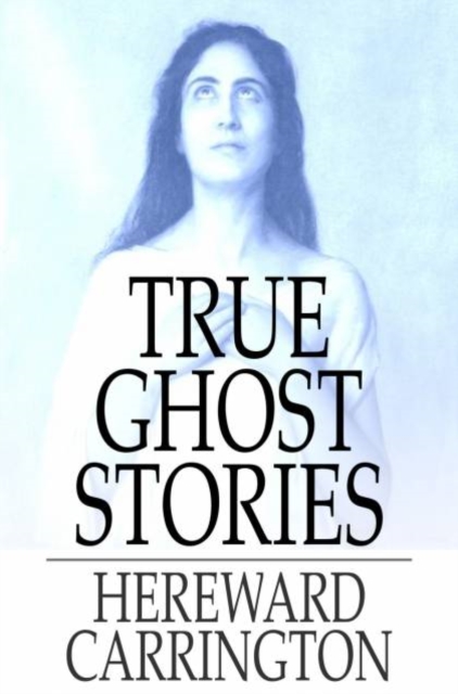 True Ghost Stories, PDF eBook