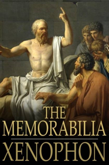 The Memorabilia : Recollections of Socrates, PDF eBook