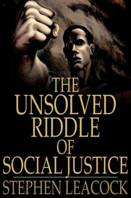 The Unsolved Riddle of Social Justice, PDF eBook
