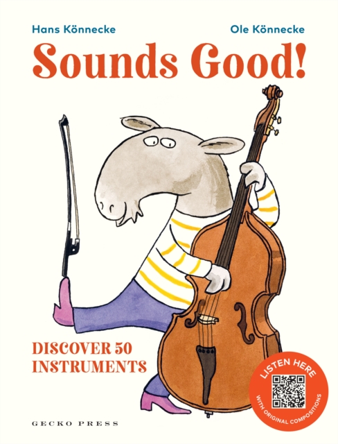 Sounds Good! : Discover 50 Instruments, Hardback Book
