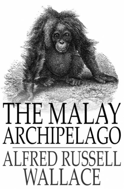 The Malay Archipelago, PDF eBook