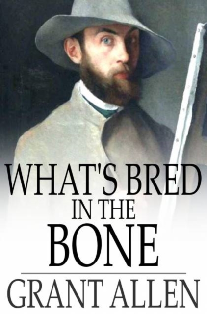 What's Bred In the Bone, PDF eBook