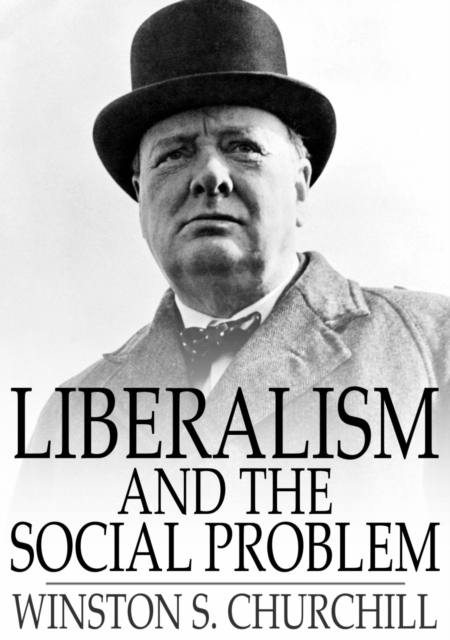 Liberalism and the Social Problem, EPUB eBook