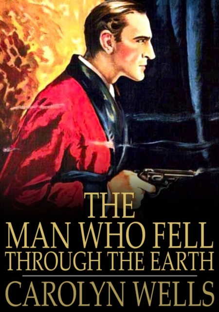 The Man Who Fell Through the Earth, EPUB eBook