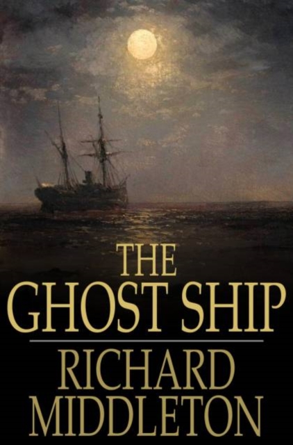 The Ghost Ship : And Others, PDF eBook