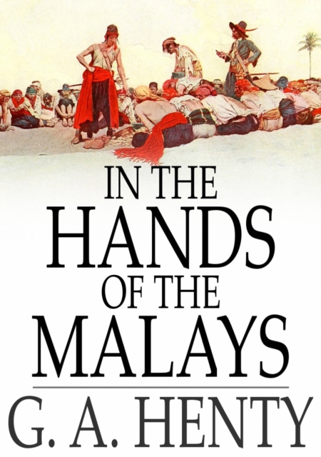 In the Hands of the Malays : And Other Stories, EPUB eBook