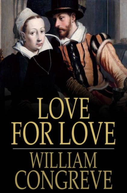 Love for Love : A Comedy, PDF eBook