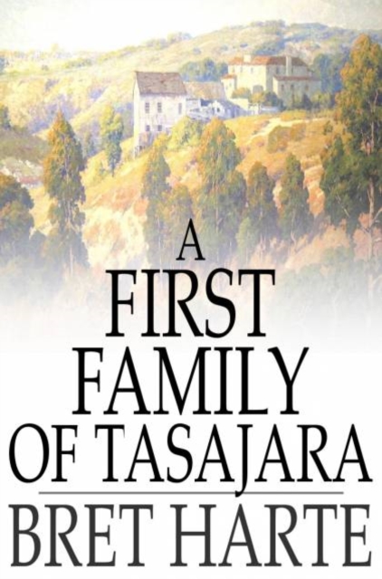 A First Family of Tasajara, PDF eBook