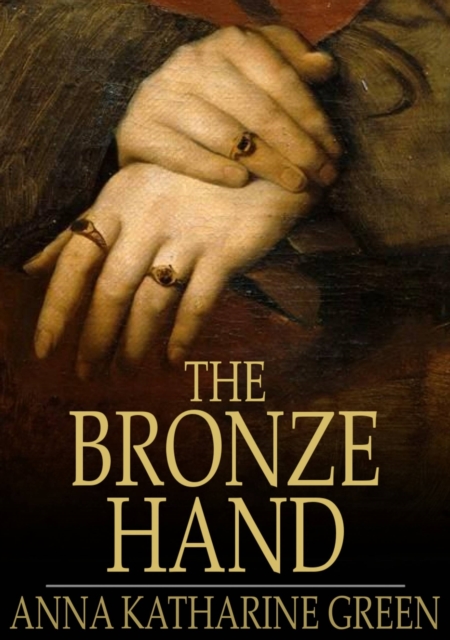 The Bronze Hand, EPUB eBook