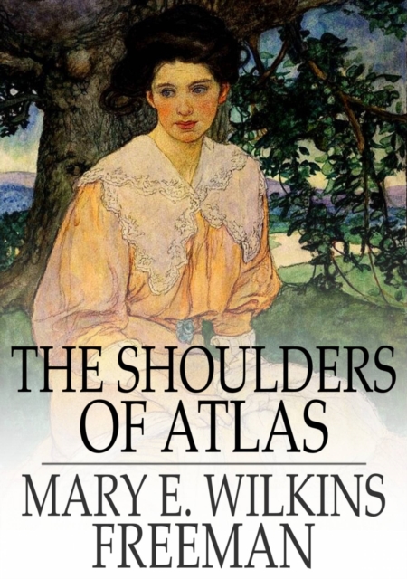 The Shoulders of Atlas : A Novel, EPUB eBook