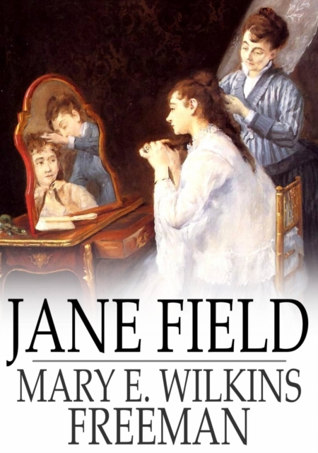 Jane Field : A Novel, EPUB eBook