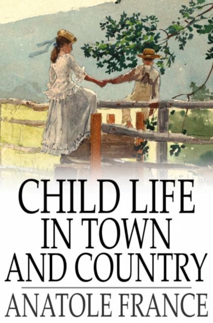 Child Life in Town and Country, PDF eBook