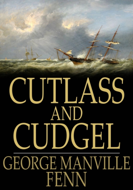 Cutlass and Cudgel, EPUB eBook