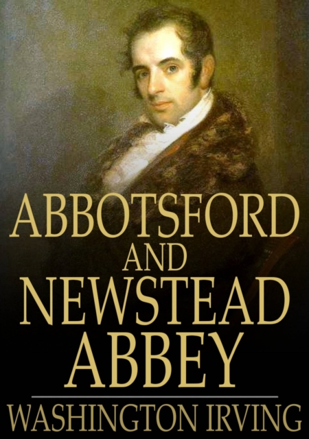Abbotsford and Newstead Abbey, PDF eBook