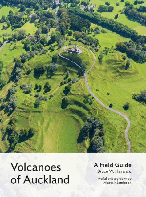 Volcanoes of Auckland: A Field Guide, EPUB eBook