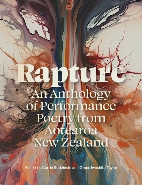 Rapture : An Anthology of Performance Poetry from Aotearoa New Zealand, EPUB eBook