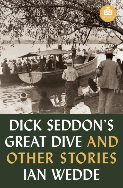 Dick Seddon's Great Dive and Other Stories, EPUB eBook
