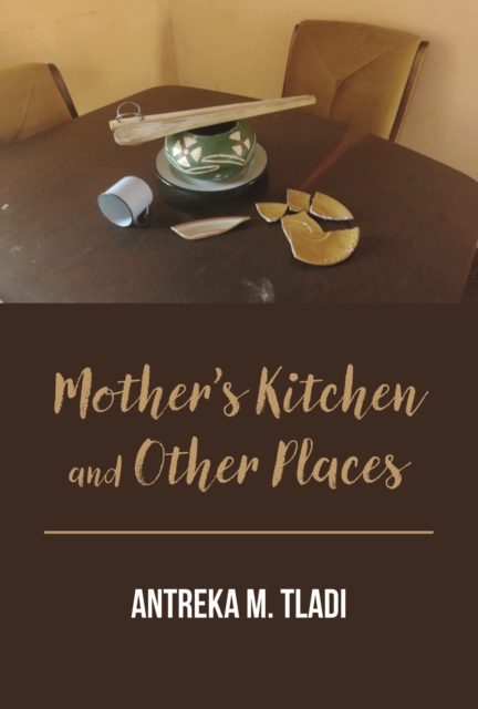Mother's Kitchen and Other Places, PDF eBook