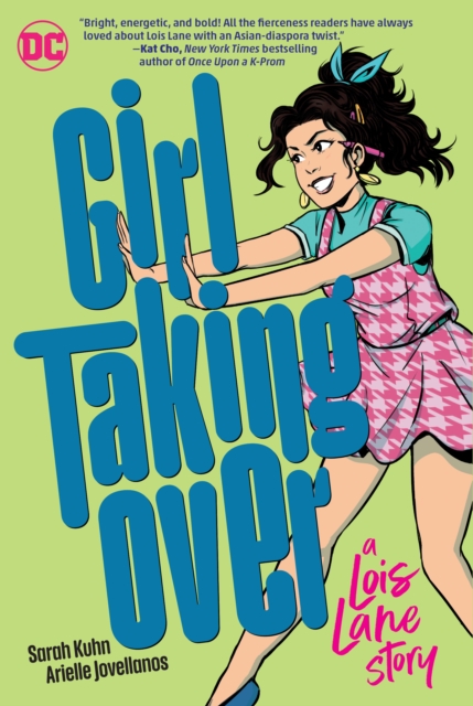 Girl Taking Over: A Lois Lane Story, Paperback / softback Book