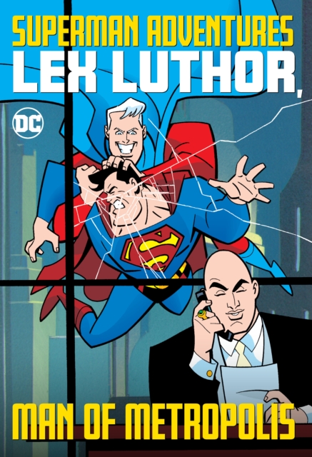 Superman Adventures: Lex Luthor, Man of Metropolis, Paperback / softback Book