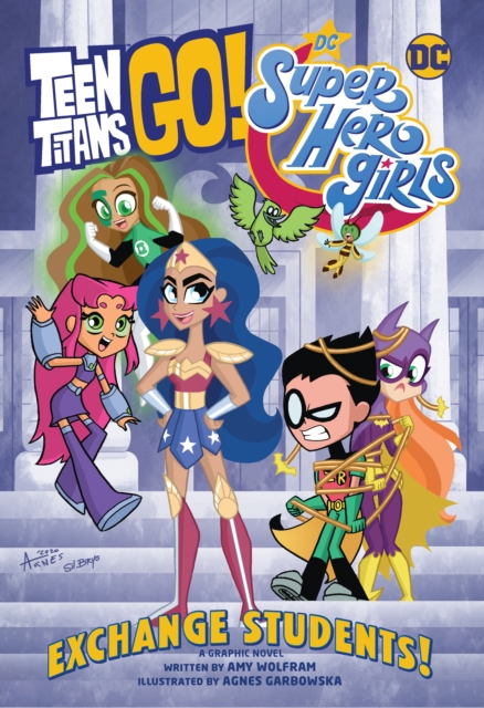 Teen Titans Go! / DC Super Hero Girls: Exchange Students, Paperback / softback Book
