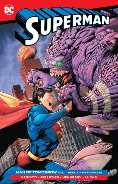 Superman: Man of Tomorrow Vol. 1: Hero of Metropolis  , Paperback / softback Book