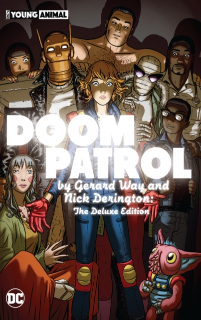 Doom Patrol by Gerard Way and Nick Derington: The Deluxe Edition, Hardback Book