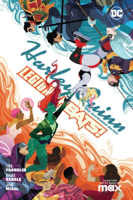Harley Quinn: The Animated Series Volume 2: Legion of Bats!, Hardback Book