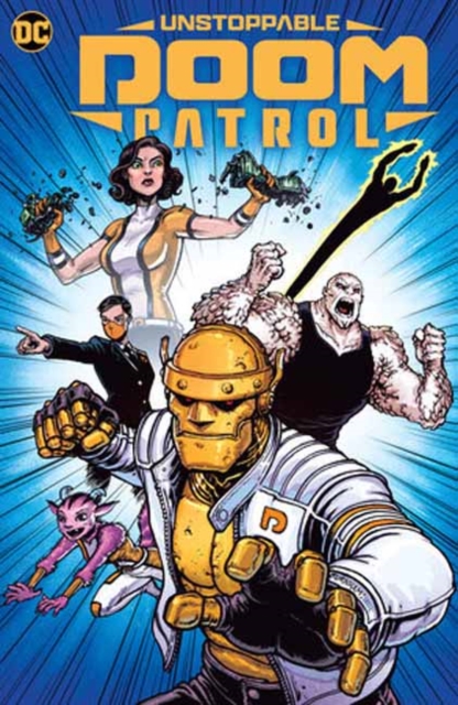 Unstoppable Doom Patrol, Paperback / softback Book