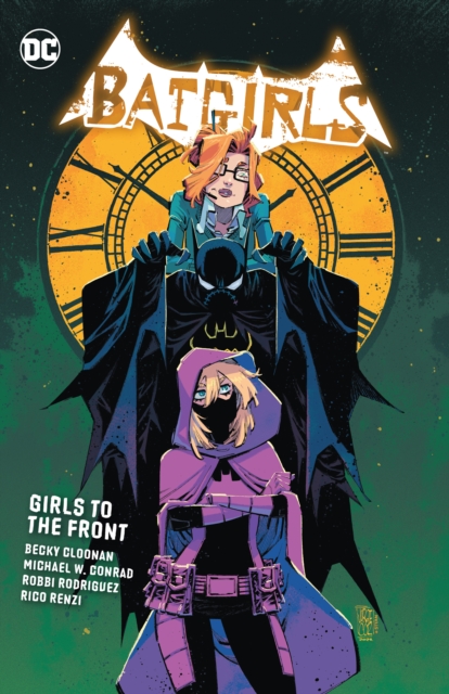Batgirls Vol. 3: Girls to the Front, Paperback / softback Book